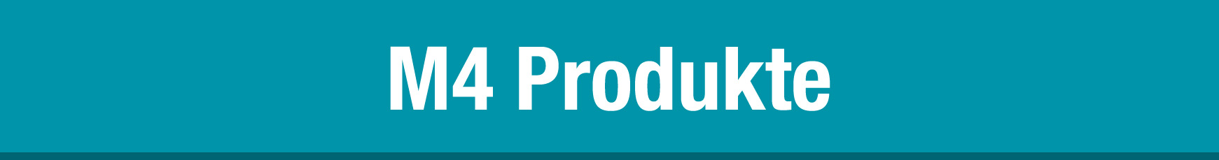 M4 Produkte