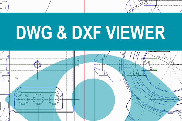DWG-Viewer DXF-Viewer Übersicht und Download
